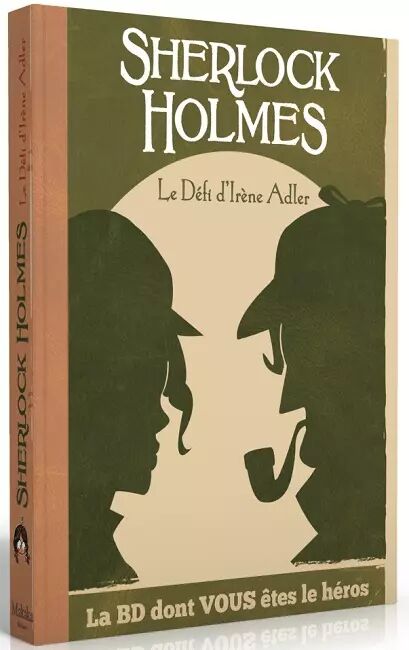 Sherlock Holmes - Le Défi d'Irène Adler - la BD dont vous êtes le héros pas cher