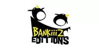 Bankiiiz Editions