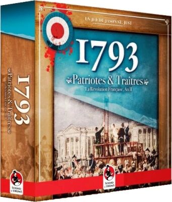 1793 : Patriotes et Tra�tres - La R�volution Fran�aise l\'An II