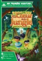 Au Cur de la Jungle (Ma 1ère Aventure)