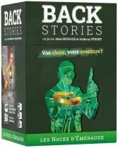 Back Stories : Les Noces d\'Emeraude