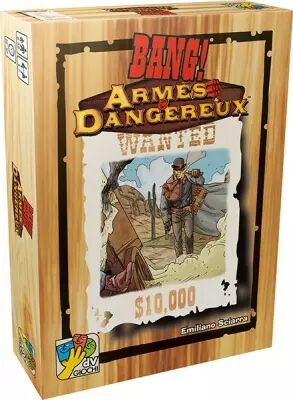 Bang!  Arm�s & Dangereux