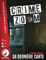 Crime Zoom - Sa dernière Carte