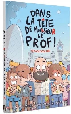 Dans la T�te de Monsieur le Prof - Voyage � Londres - Une BD dont vous �tes le h�ros