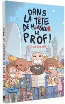 Dans la T&ecirc;te de Monsieur le Prof - Voyage &agrave; Londres - Une BD dont vous &ecirc;tes le h&eacute;ros