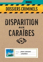 Disparition aux Caraïbes (Dossiers Criminels)