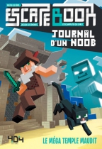 Escape Book Junior - Journal d\'un Noob - Le Mega Temple Maudit