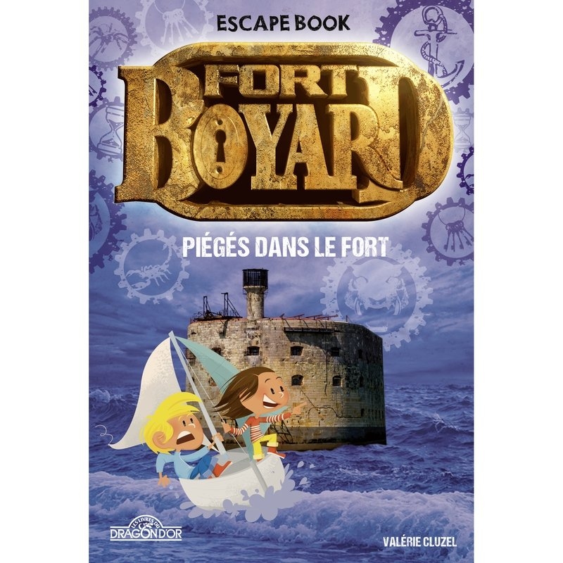 Fort Boyard - Piégés dans le Fort - Escape Book Junior