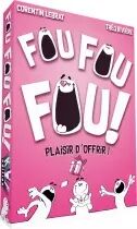 Fou Fou Fou ! Plaisir d\'offrir