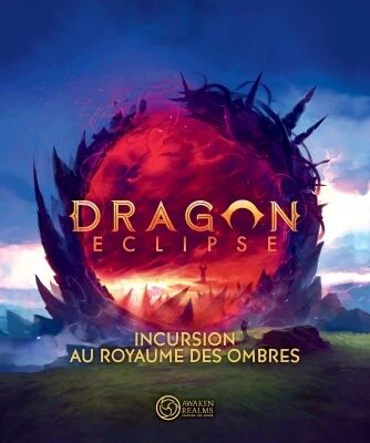 Incursion au Royaume des Ombres (Ext. Dragon Eclipse)