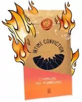 Intime Conviction - n°6 : L\'Affaire des Flammèches
