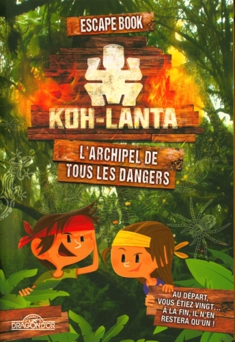 <a href="/node/94315">Koh lanta - escape book - l'archipel de tous les dangers</a>