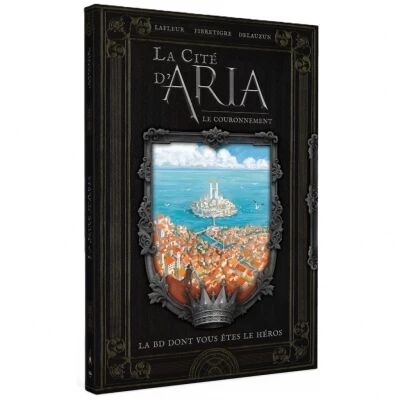 La Cit� d\'Aria - Le couronnement - BD dont vous �tes le h�ros