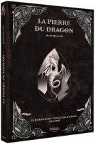 La Pierre du Dragon - Le Roman Dont Vous Êtes le Héros