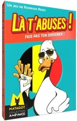 L� t\'abuses! Fais pas ton Dikkenek !