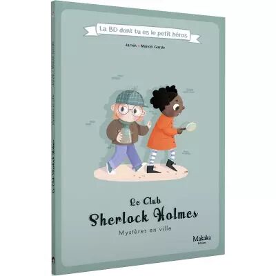 Le Club Sherlock Holmes - Myst�re en Ville