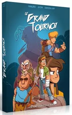 Le Grand Tournoi - La BD dont Vous �tes le H�ros !