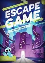 Le Hacker Fou - Escape Game Kids Book