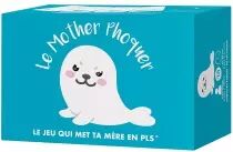 Le Mother Phoquer