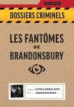 Les Fantômes de Brandonsbury (Dossiers Criminels)