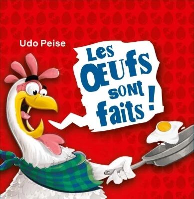 Les Oeufs sont Faits