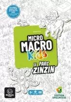 Micro Macro Kids - Le Parc Zinzin