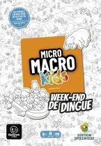 Micro Macro Kids - Week-end de Dingue