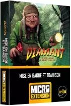 Mise en Garde et Trahison - (Ext.) Diamant