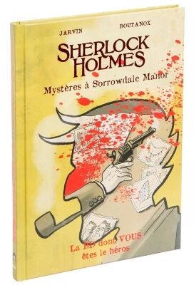 Sherlock Holmes - Myst�res �  Sorrowdale Manor - BD dont vous �tes le H�ros