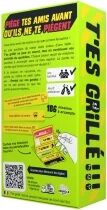 T\'es Grill&eacute; !
