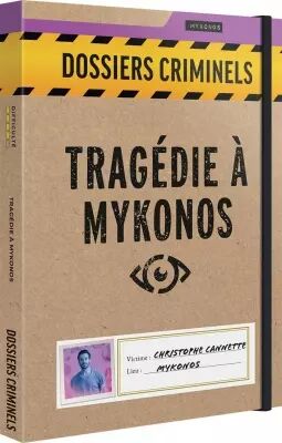 Trag�die � Mykonos (Dossiers Criminels)