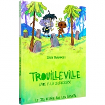 Trouilleville - La Silencieuse (Livre1)