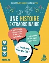 Une Histoire Extraordinaire  Nouvelle édition